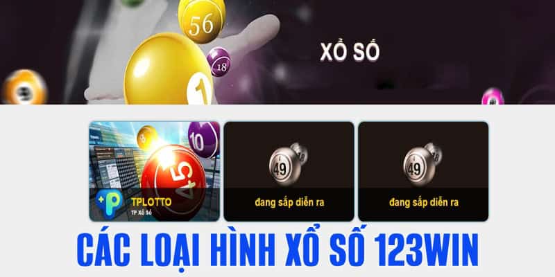 Các loại hình xổ số đặc sắc của 123Win