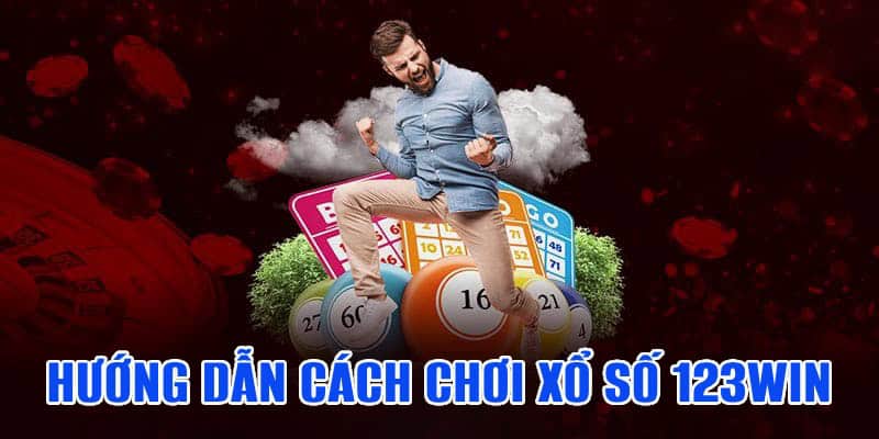 Cách chơi xổ số đơn giản trên 123Win