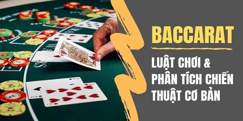 Thông tin luật chơi Baccarrat chi tiết nhất