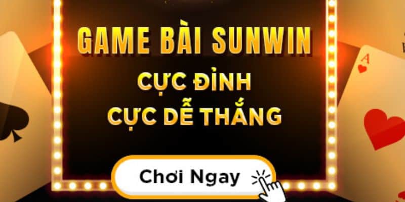 Game bài Sunwin là một địa chỉ cá cược uy tín hàng đầu hiện nay