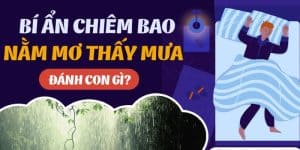 123WIN bật mí những bộ số siêu đẹp khi mộng thấy trời mưa